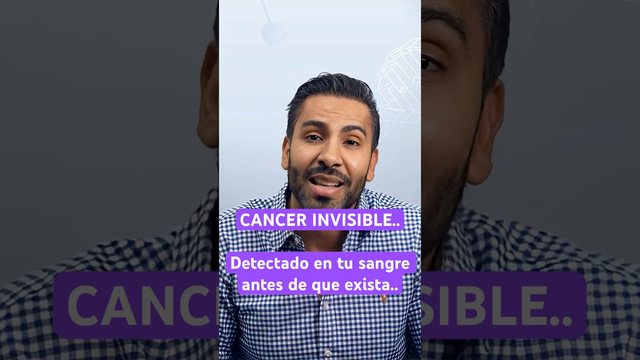 Portada del video: CÁNCER INVISIBLE — Detectado en tu sangre antes de que exista